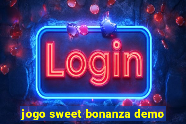 jogo sweet bonanza demo